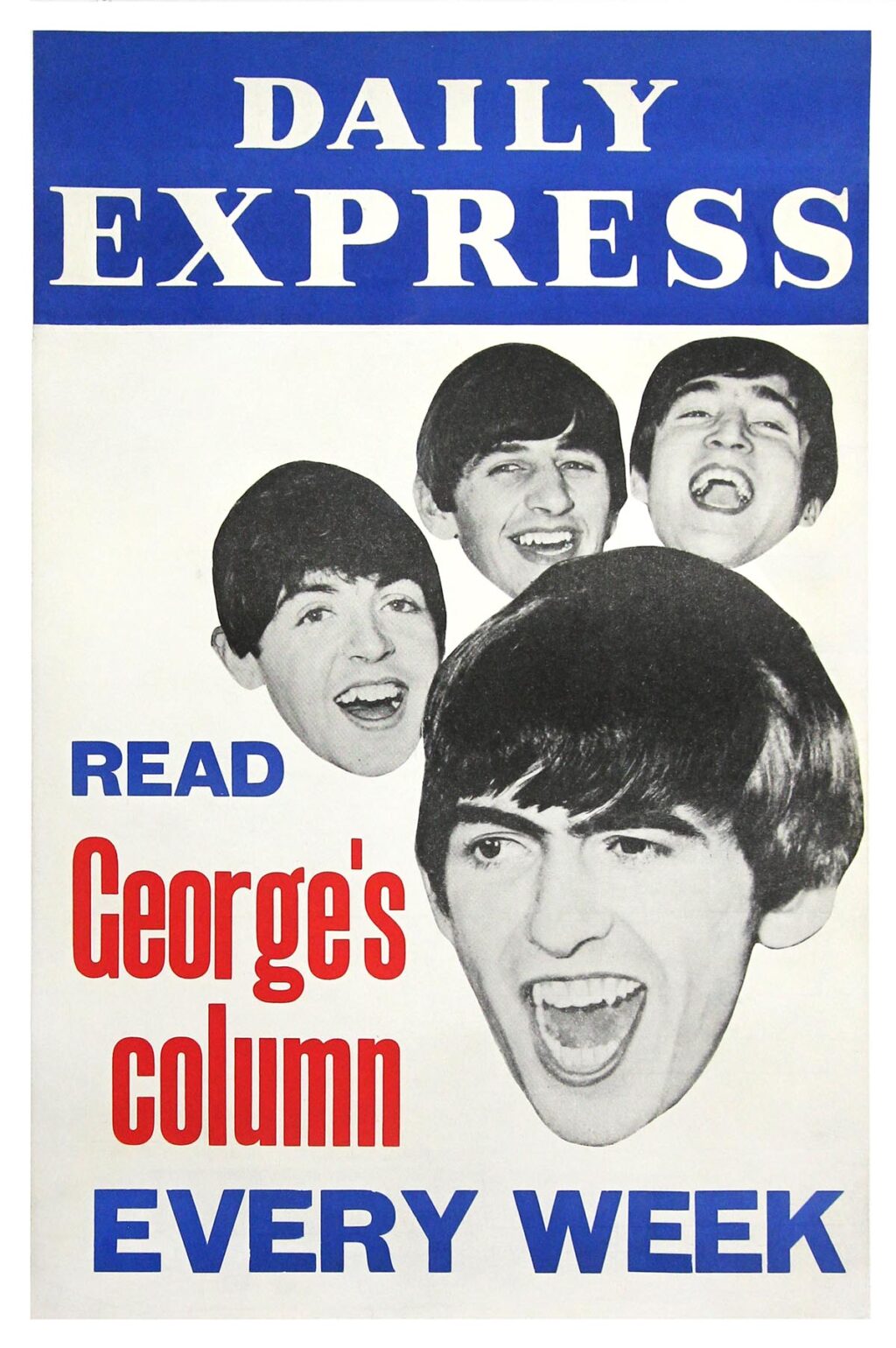 BEATLES, THE / DAILY EXPRESS - READ GEORGE'S COLUMN EVERY WEEK (1963)