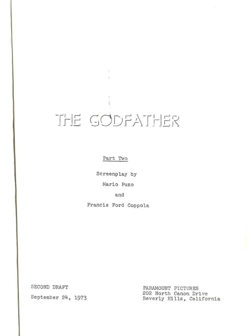 GODFATHER PART II, THE (1974) Screenplay by Mario Puzo and Francis Ford Coppola SECOND DRAFT September 24, 1973