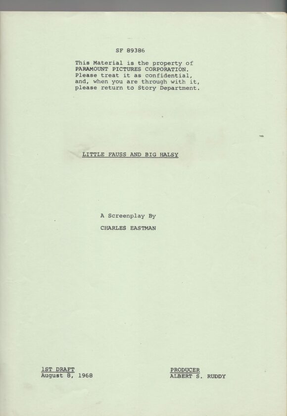 LITTLE FAUSS AND BIG HALSY (1970) First draft script by Charles Eastman, Aug 8, 1968 - Image 2