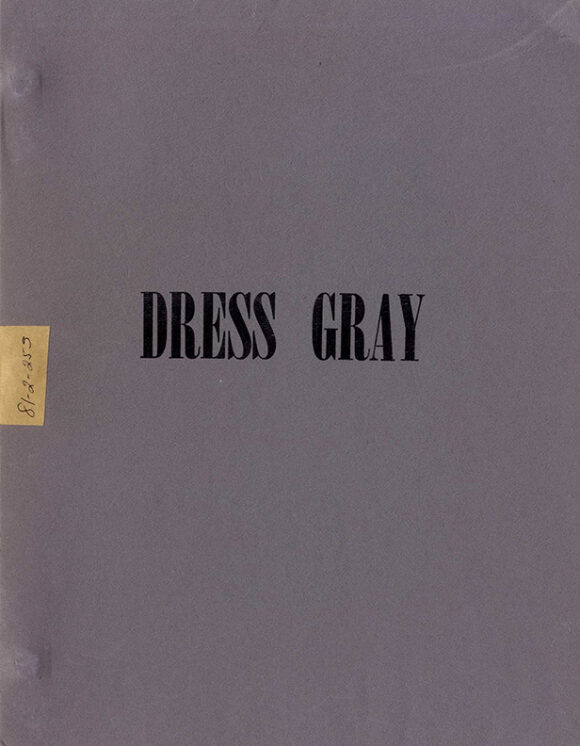 DRESS GRAY (1986) Set of 2 significantly variant draft film scripts