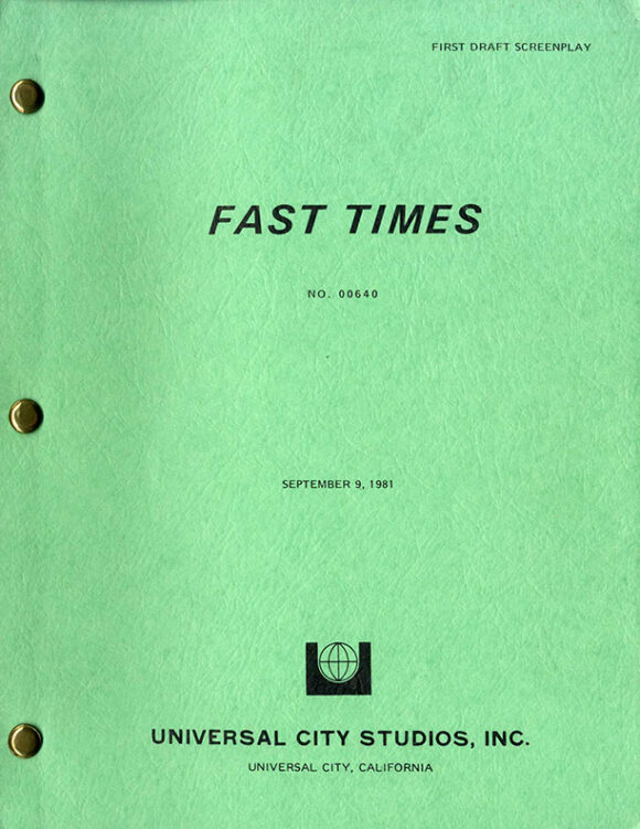 Amy Heckerling (director)  Cameron Crowe (screenwriter)  FAST TIMES [working title for FAST TIMES AT RIDGEMONT HIGH]