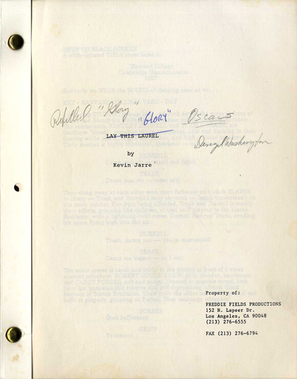 GLORY [working title: LAY THIS LAUREL] (1989) Script by Kevin Jarre, based on books by Lincoln Kirstein and Peter Burchard