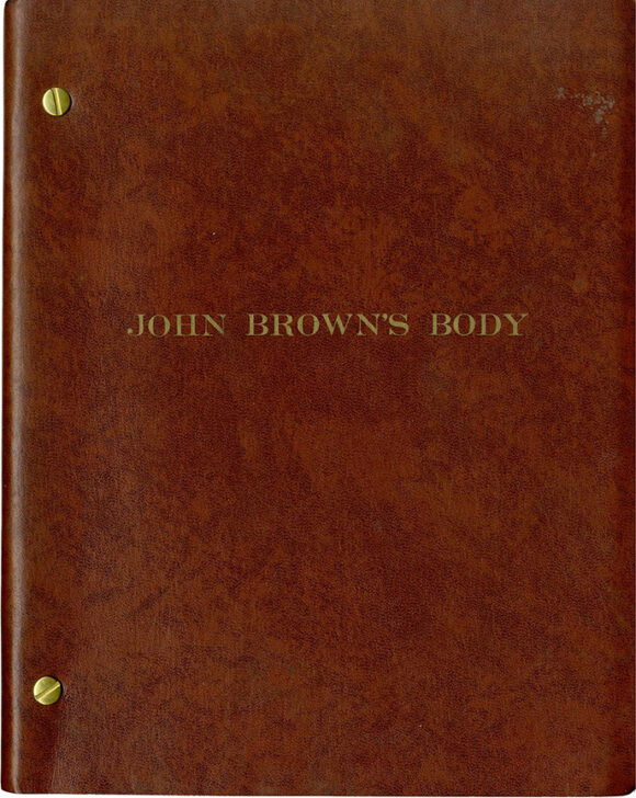 Stephen Vincent Benet (source)  JAMES FITZGERALD PRESENTS JOHN BROWN’S BODY  Vintage Theatre Script