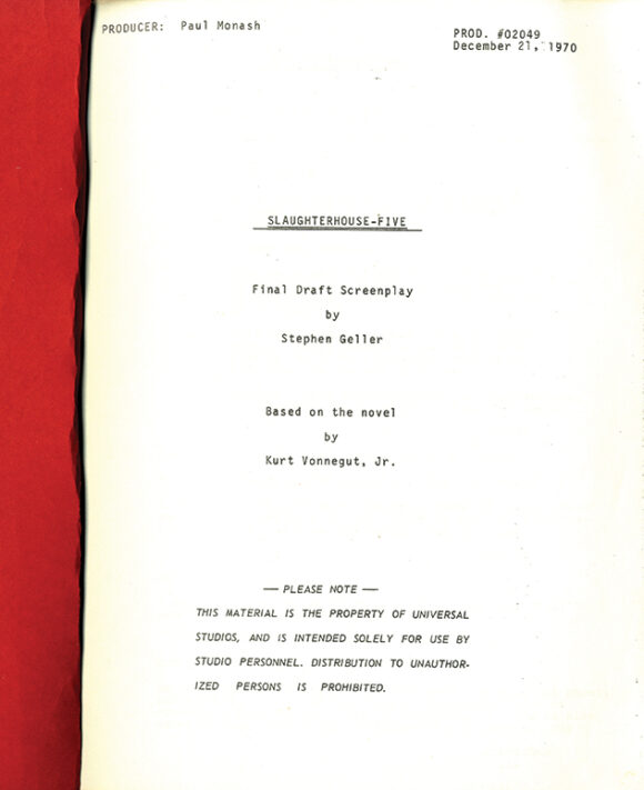 SLAUGHTERHOUSE-FIVE (1972) final draft screenplay by Stephen Geller adapted from Kurt Vonnegut, Jr., dated Dec. 21, 1920