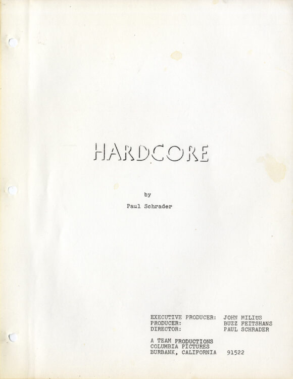 HARDCORE (1979) Revised screenplay by Paul Schrader, Jan 4, 1978