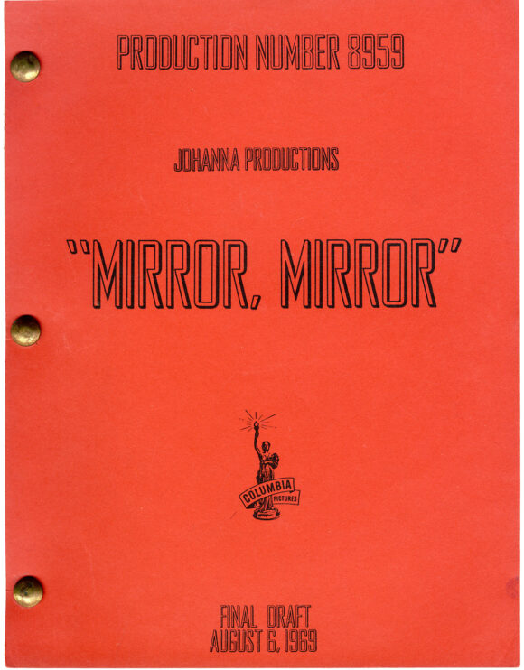 WATERMELON MAN [under working title: MIRROR, MIRROR] (1969) Film script dated Aug. 6, 1969