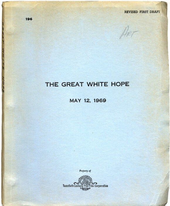 GREAT WHITE HOPE, THE (May 12, 1969) Revised first draft script by Howard Sackler