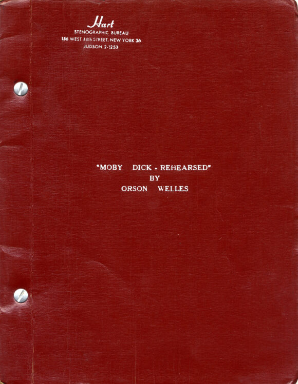 MOBY DICK—Rehearsed (1962) Theater script by Orson Welles