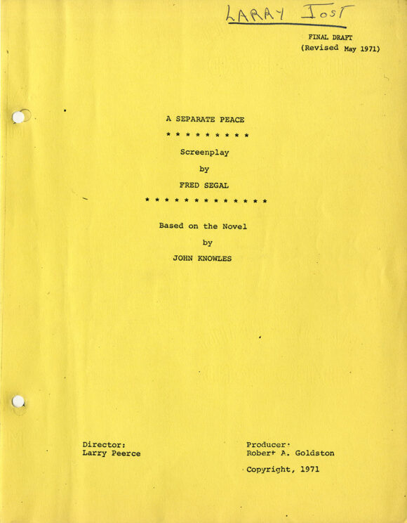 A SEPARATE PEACE (May 1971) Rev Final Draft screenplay by Fred Segal