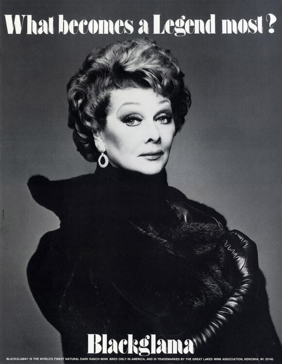 LUCILLE BALL / BLACKGLAMA [ca. 1979] "What Becomes a Legend Most?" poster