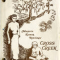 CROSS CREEK (Feb 9, 1982) Rev Final Shooting script by Dalene Young