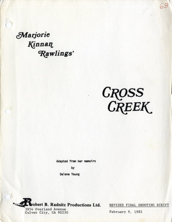 CROSS CREEK (Feb 9, 1982) Rev Final Shooting script by Dalene Young