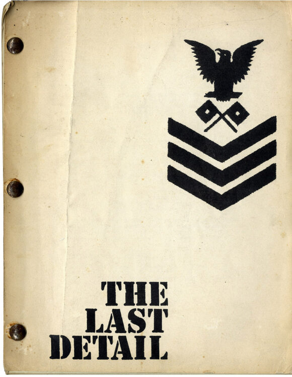 LAST DETAIL, THE (1973) Shooting script by Robert Towne