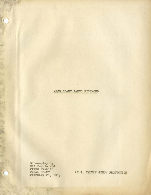 MISS GRANT TAKES RICHMOND (Feb 24, 1949) Final draft screenplay by Frank Tashlin, Nat Perrin