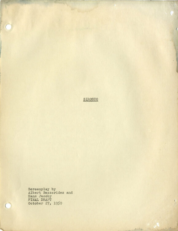 SIROCCO (Oct 30, 1950) Final Draft screenplay by Albert Bezzerides, Hans Jacoby - Image 2