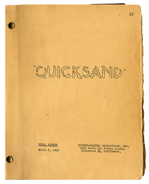 QUICKSAND (1949) FINAL SCRIPT An Original Screenplay by Robert Smith