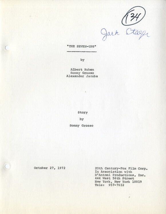 SEVEN-UPS, THE (Oct 27, 1972) Film script by Albert Ruban, Sonny Grosso, Alexander Jacobs