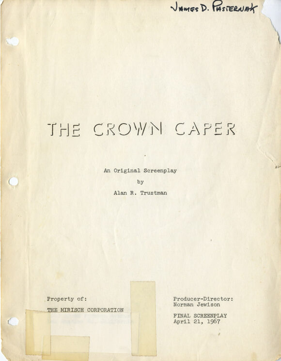 THOMAS CROWN AFFAIR, THE [under working title THE CROWN CAPER] (1967) An Original Screenplay by Alan R. Trustman