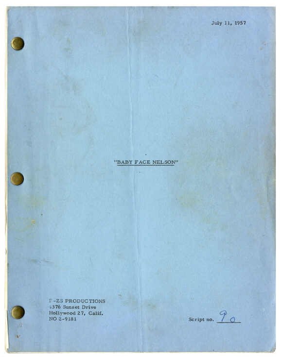 BABY FACE NELSON (Jul 11, 1957) Film script by Irving Shulman