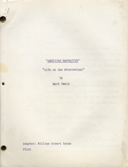 LIFE ON THE MISSISSIPPI (ca. 1956) TV script adapted by Willam Robert Yates; Mark Twain (source)