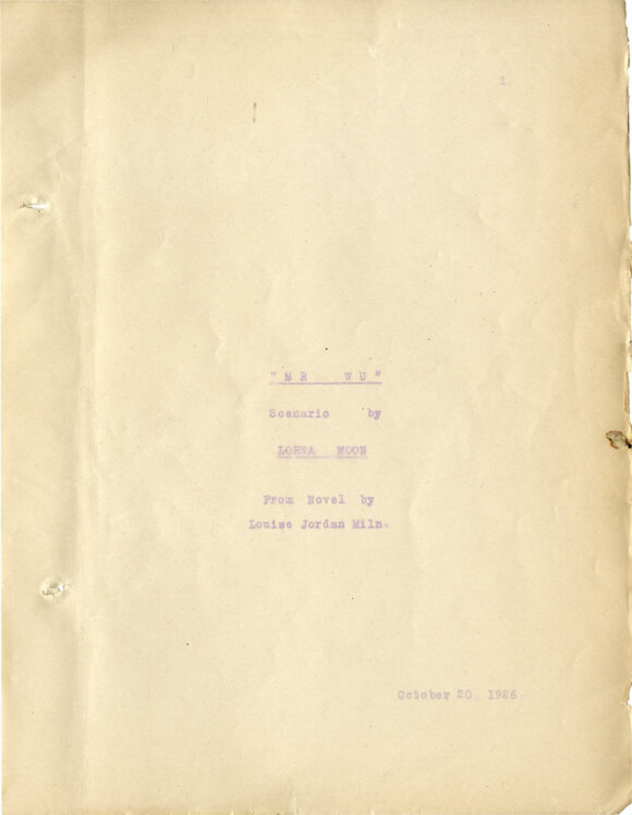 Tod Browning (director), Lon Chaney (actor) MR. WU (Nov 13, 1926) Film script