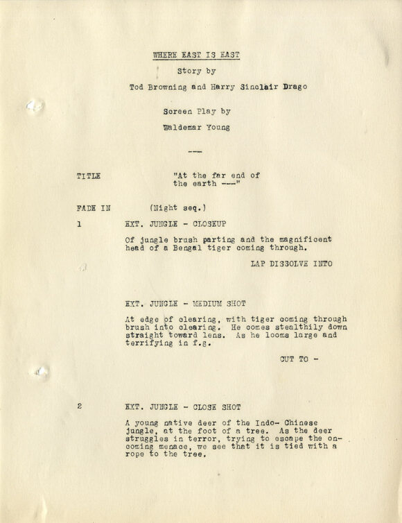 Tod Browning (director), Lon Chaney (actor) WHERE EAST IS EAST (Dec 31, 1928) Film script