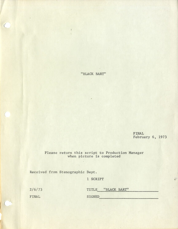 Richard Pryor (co-screenwriter), Mel Brooks (director) BLAZING SADDLES (Feb 6, 1973) Final film script