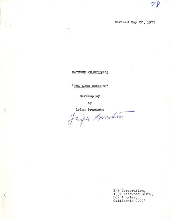 THE LONG GOODBYE (May 22, 1972) Signed revised draft film script